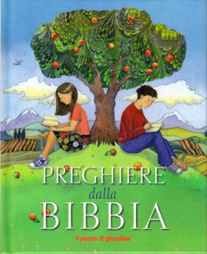 Lois Rock, Helen Cann - Preghiere dalla Bibbia