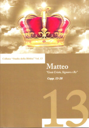Andrea Belli - Matteo 13-28 "Gesù Cristo, Signore e Re"