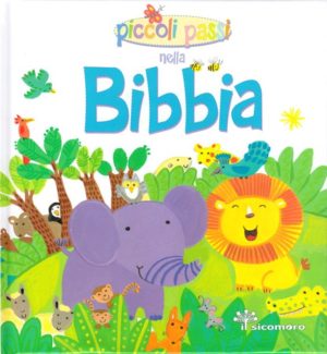 Lois Rock, Kay Widdowson - Piccoli passi nella Bibbia