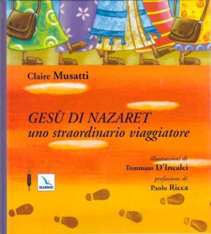 Claire Musatti - Gesù di Nazareth