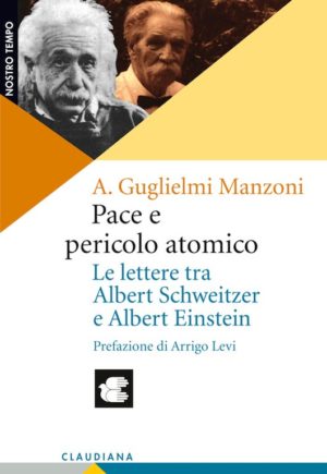 A. Guglielmi Manzoni - Pace e pericolo atomico