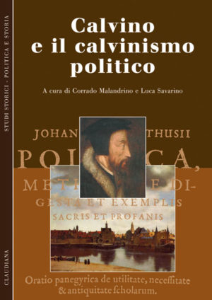 Malandrino Corrado, Savarino Luca - Calvino e il calvinismo poli
