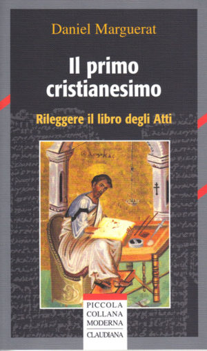 Daniel Marguerat - Il primo cristianesimo