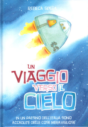 Rebeca Spera - Un viaggio verso il clielo