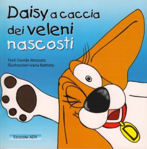 Davide Mozzato - Daisy a caccia dei veleni nascosti
