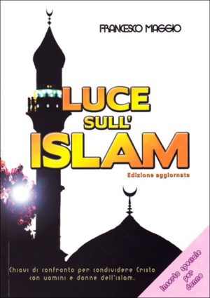 Francesco Maggio - Luce sull'Islam