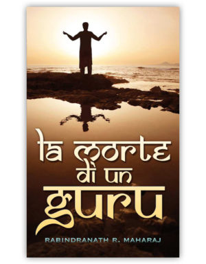 Rabindranath R. Maharaj - La morte di un guru