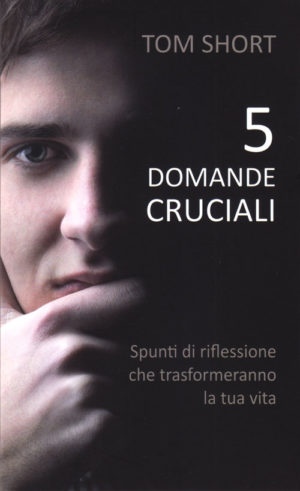Tom Short - 5 domande cruciali
