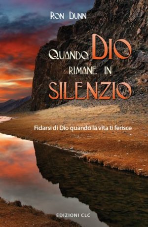 Ron Dunn - Quando Dio rimane in silenzio