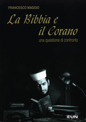Francesco Maggio - La Bibbia e il Corano