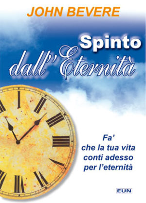 John Bevere - Spinto dall'Eternità