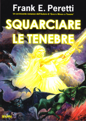 Frank E. Peretti - Squarciare le tenebre