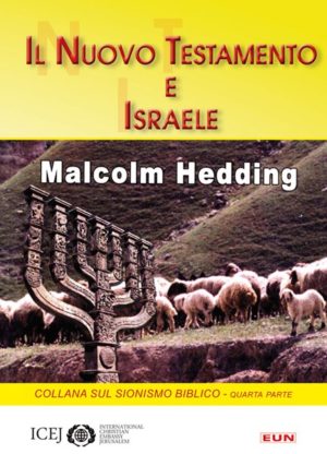 Malcolm Hedding - Il Nuovo Testamento e Israele