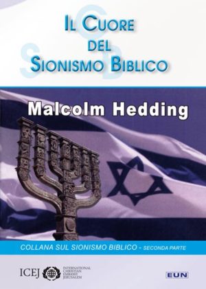 Malcolm Hedding - Il cuore del Sionismo Biblico