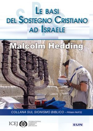 Malcolm Hedding - Le basi del sostegno cristiano ad Israele