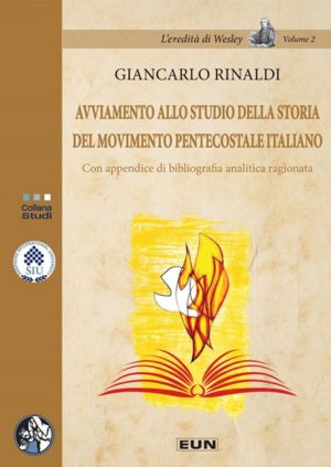 Giancarlo Rinaldi - Avviamento allo studio della storia del movimento pentecostale italiano