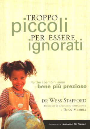 Wess Stafford - Troppo piccoli per essere ignorati