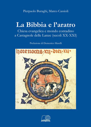 Pierpaolo Buraghi, Marco Cassioli - La Bibbia e l'aratro