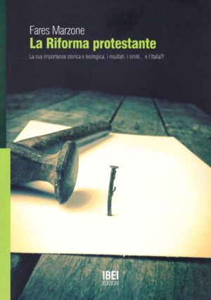 Fares Marzone - La Riforma protestante