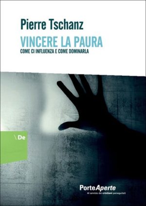 Pierre Tschanz - Vincere la paura