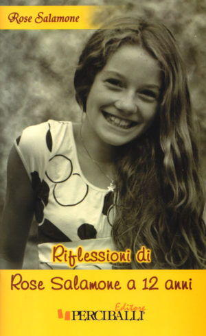 Rose Salamone - Riflessioni di Rose Salamone a 12 anni