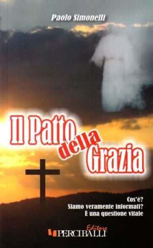 Paolo Simonelli - Il patto della grazia