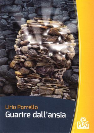 Lirio Porrello - Guarire dall'ansia