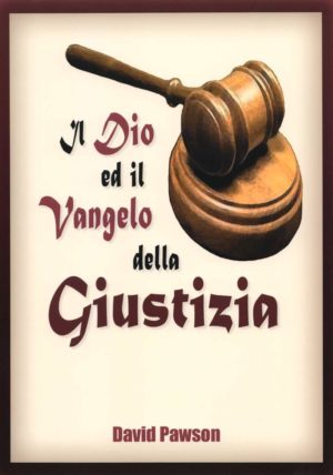 David Pawson - Il Dio ed il Vangelo della giustizia