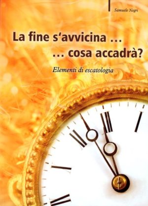 Samuele Negri - La fine s'avvicina coa accadrà?