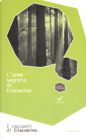 Rinaldo Diprose - L'arma segreta di Giacomino