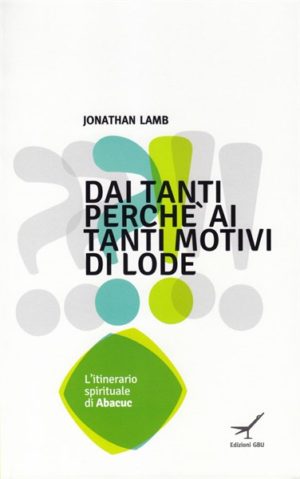 Jonathan Lamb - Dai tanti perché ai tanti motivi di lode
