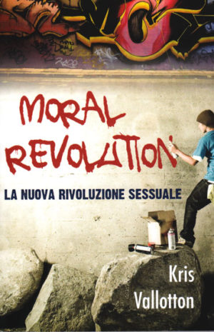 Kris Vallotton - Moral Revolution (italienisch)