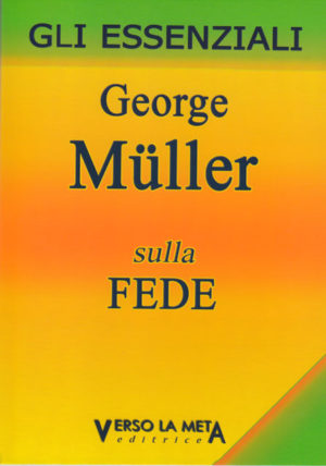 George Müller - George Müller sulla fede