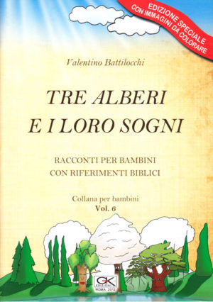 Valentino Battilocchi - Tre alberi e i loro sogni