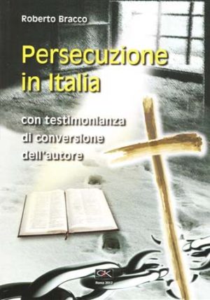 Roberto Bracco - Persecuzione in Italia