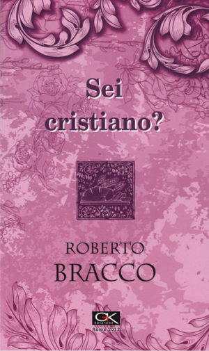 Roberto Bracco - Sei cristiano?