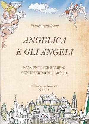 Battilocchi Matteo - Angelica e gli angeli