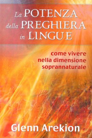 Glenn Arekion - La potenza della preghiera in lingue