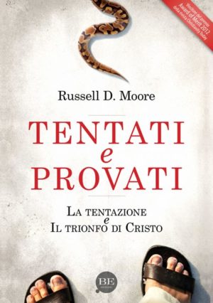 Russell D. Moore - Tentati e provati