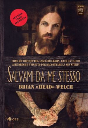 Brian "Head" Welch - Salvami da me stesso