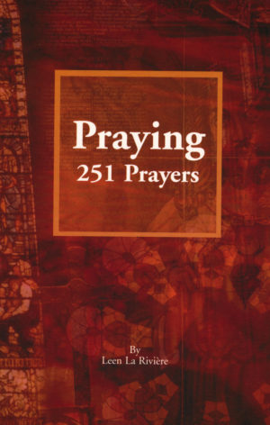 Leen La Riviere - Praying 251 Prayers