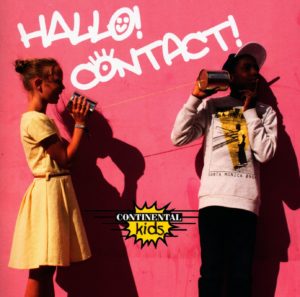 The Continentals Kids - Hallo Contact