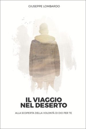 Giuseppe Lombardo - Il viaggio nel deserto