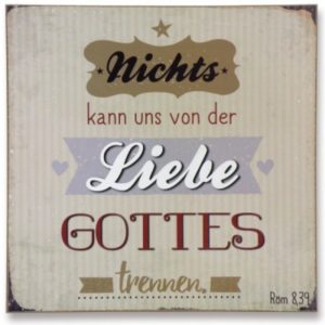 Wandbild: Nichts kann uns von der Liebe Gottes trennen