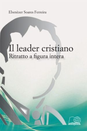 Ebenèzer Soares Ferreira - Il leader cristiano