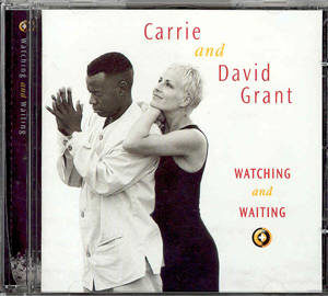 Carrie & David Grant - Watching And Waiting