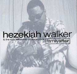 Hezekiah Walker - Family Affair