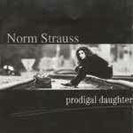 Norm Strauss - Prodigal Daughter