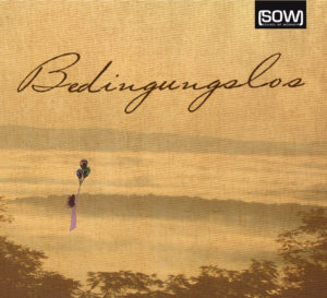 SOW: School Of Worship - Glaubenszentrum: Bedingungslos