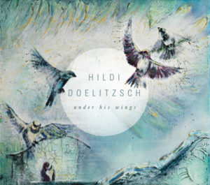 Hildi Doelitzsch - Under His Wings